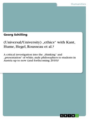 cover image of (Universal/University) „ethics" with Kant, Hume, Hegel, Rousseau et al.?